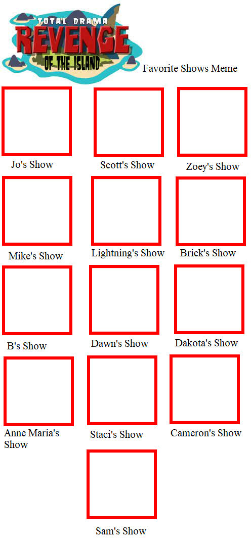 Total Drama ROTI Characters' Favorite Shows Meme by thomasedsfan on ...