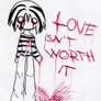 Love Isn't Worth It - giftart