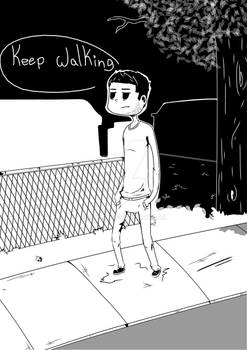 Keep Walking.