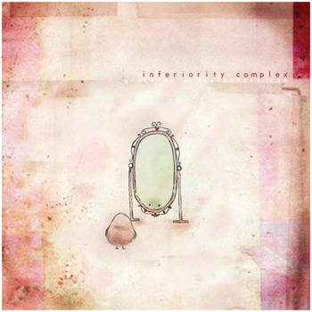 inferiority complex by grace-note