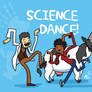 SCIENCE DANCE!