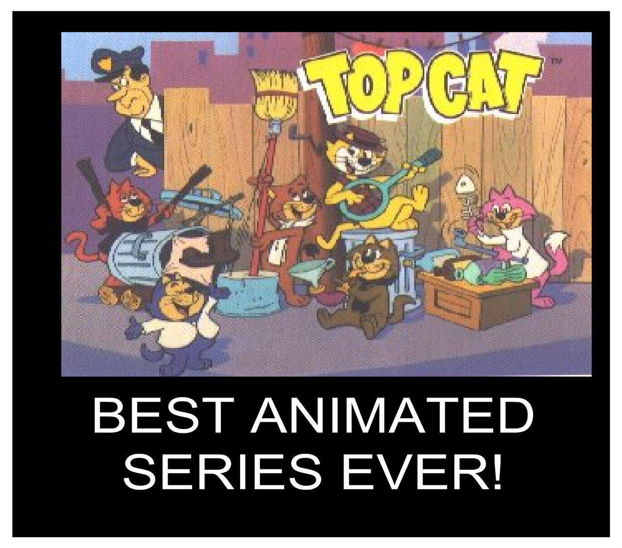 Best Animated Series Ever Top Cat By Perro2017 On Deviantart Best Animated Series Ever Top Cat By Perro2017 On Deviantart