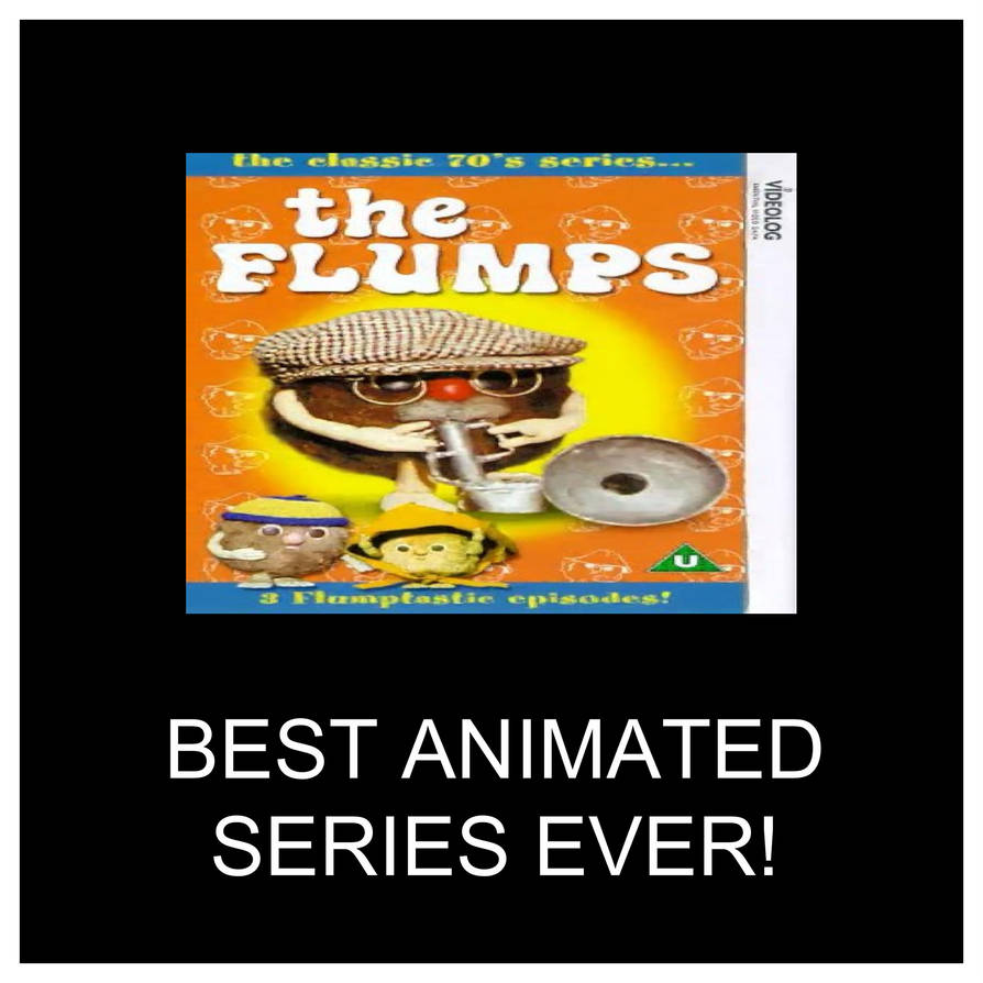 Flumpus Best Animated Series Ever The Flumps by Perro2017 on DeviantArt