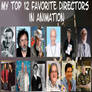 Top 12 Favorite Animation Directors