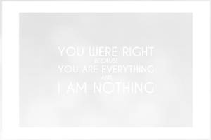 I am nothing