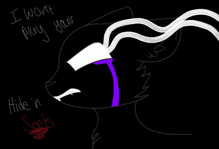 I Wont Play Your Hide N Seek by AnonymousDeer on DeviantArt