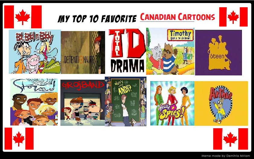 My Top 10 Favorite Canadian Shows by SmoothCriminalGirl16 on DeviantArt