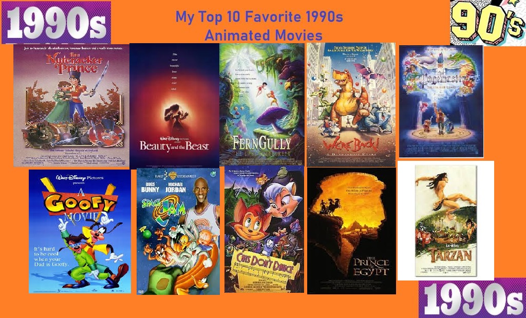 My Top 10 Favorite 1990 s Animated Movies By SmoothCriminalGirl16 On my-top-10-favorite-1990-s-animated-movies-by-smoothcriminalgirl16-on