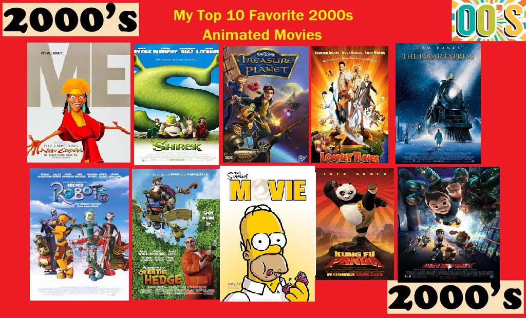 My Top 10 Favorite 2000's Animated Movies by SmoothCriminalGirl16 on