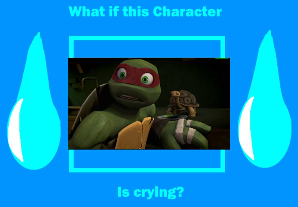 what if 2012 raphael is crying by KawaiiJosie on DeviantArt