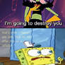 Dominator threatens SpongeBob