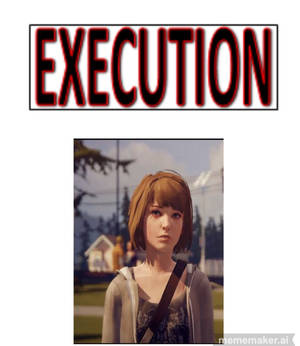 Max Caulfield execution 