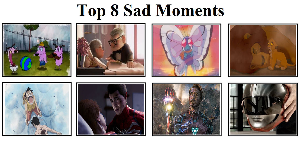 Top 8 Saddest Moments by RebeloftheDawn95 on DeviantArt