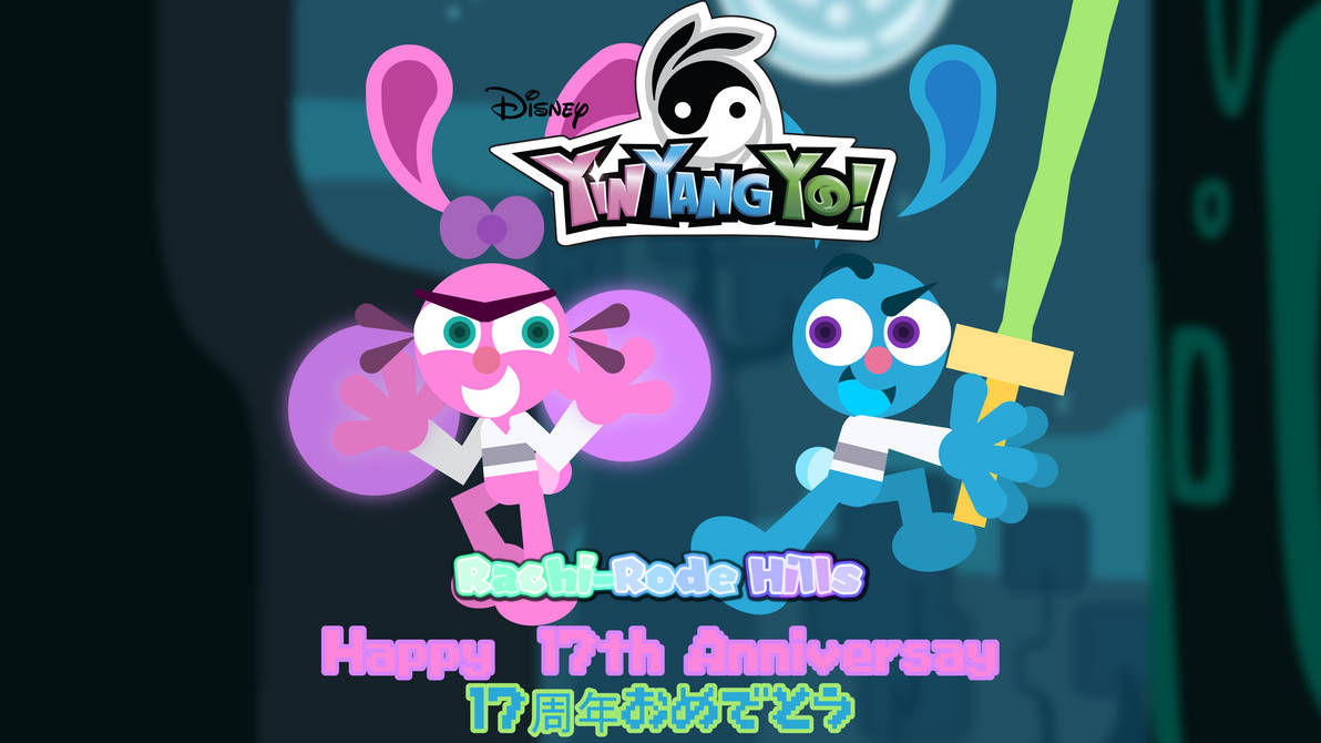 Happy 17th Anniversary Yin Yang Yo By Rachi Rode Hills On DeviantArt happy-17th-anniversary-yin-yang-yo-by-rachi-rode-hills-on-deviantart