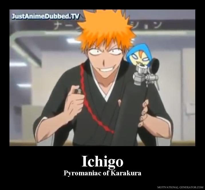 Ichigo the Pyromaniac