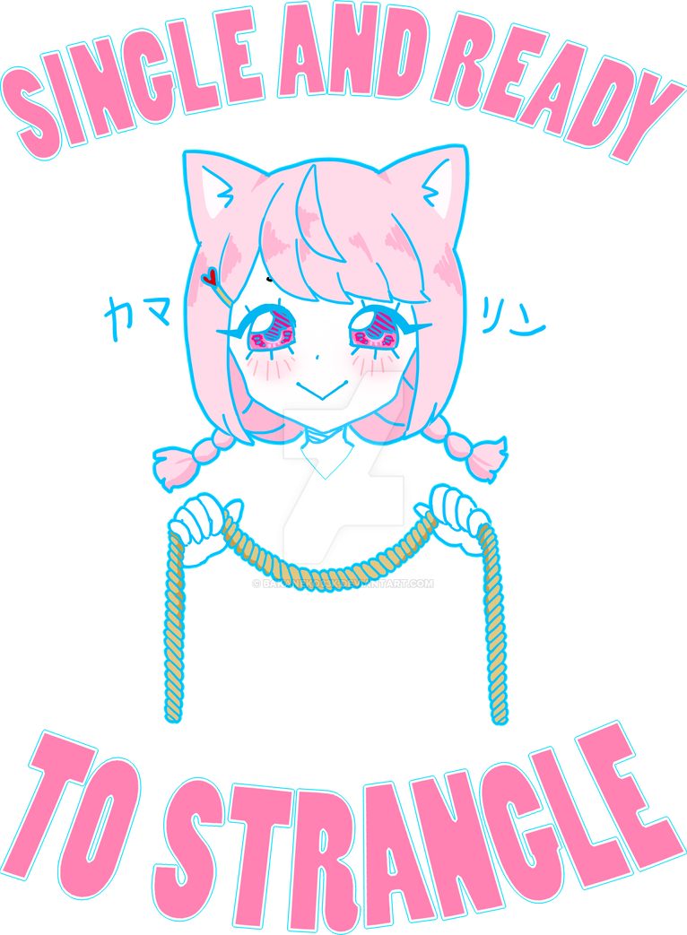 Deviantart Stranglel2 SINGLE AND READY TO STRANGLE by Bakaneko33k on DeviantArt