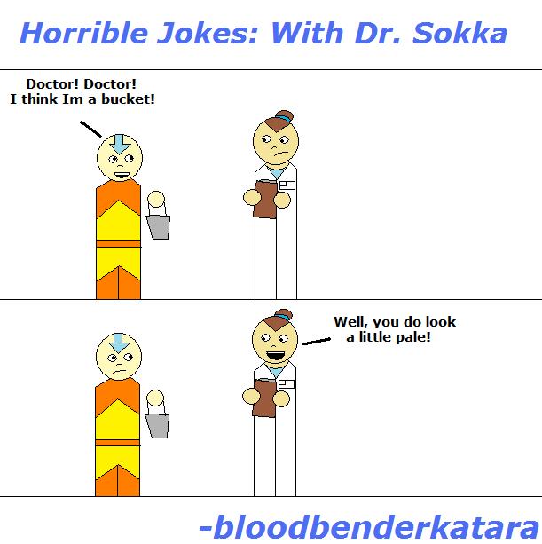 Horrible Jokes with Dr.Sokka