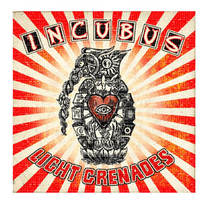 Incubus - Light Grenades