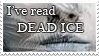 I've read Dead Ice