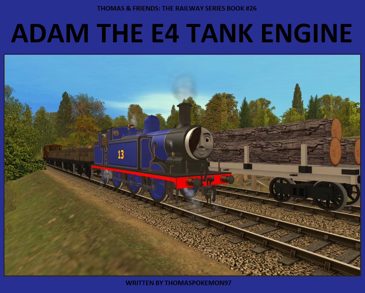 E4 Tank Engine Rear Adam The E4 Tank Engine Book Cover by ThomasPokemon97 on DeviantArt