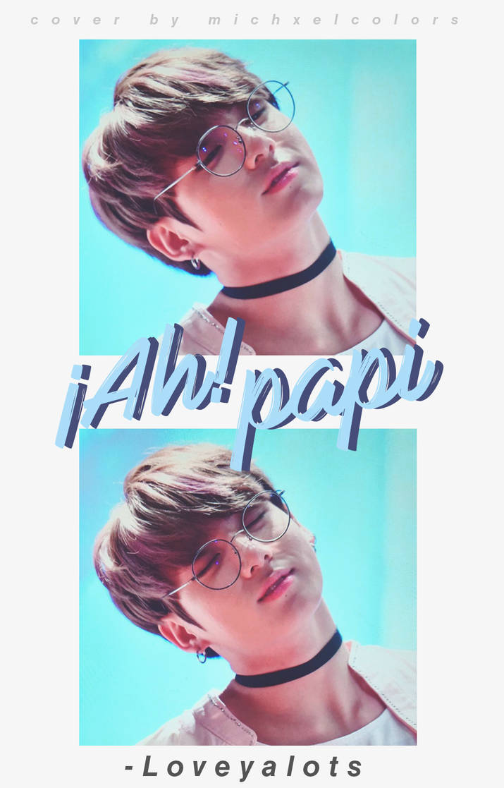 ah papi by beliebercrazy on DeviantArt