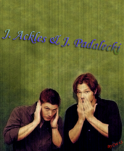 J. Ackles and J. Padalecki