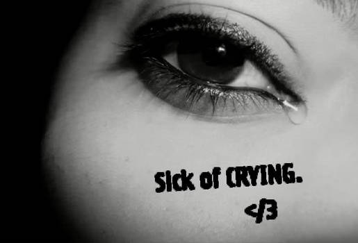 sick of crying ID...