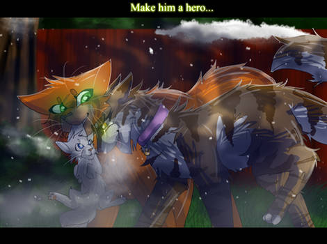 Make Him a Hero (Warrior Cats)