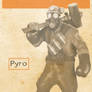 Pyros are Engineers' Best friends