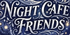 Nightcafefriends