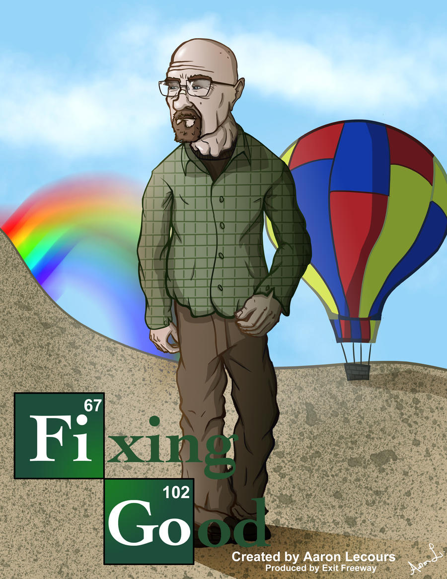 Brian Cranston Fixing Good aka Breaking Bad by AaronLecours on DeviantArt