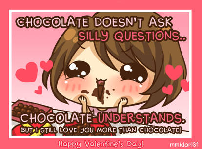 I love you more than chocolate!