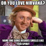 Oh, you love Nirvana?