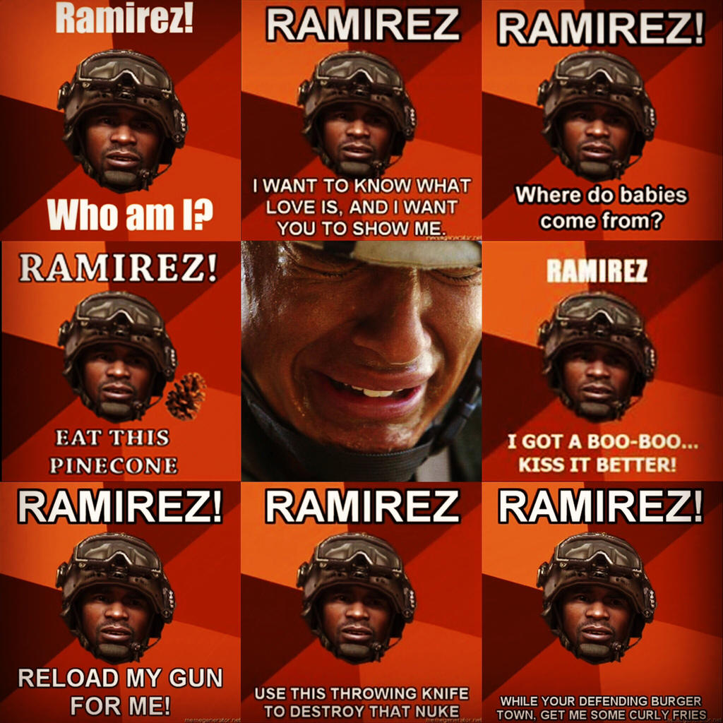 Remirez Cod DO EVERYTHING, RAMIREZ!!!!! by Carmine777 on DeviantArt