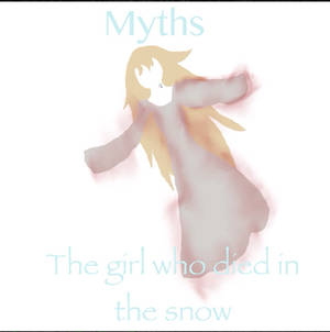 Myths - the girl who died in the snow