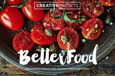 New!  - Better Food - Lightroom presets