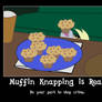 Muffin Knapping