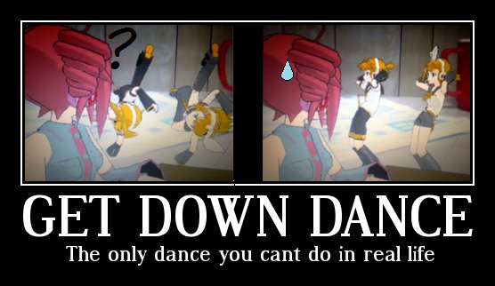 Motivational Poster-get down