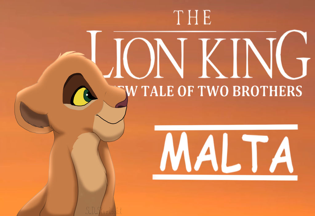 A Tale Of Two Brothers Lion King The Lion King A New Tale Of Two Brothers - Malta by
