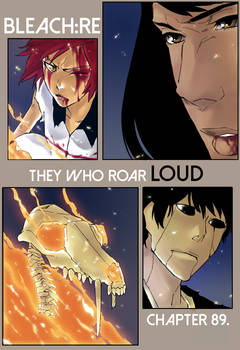 Bleach:Re Chapter 89. They who roar LOUD