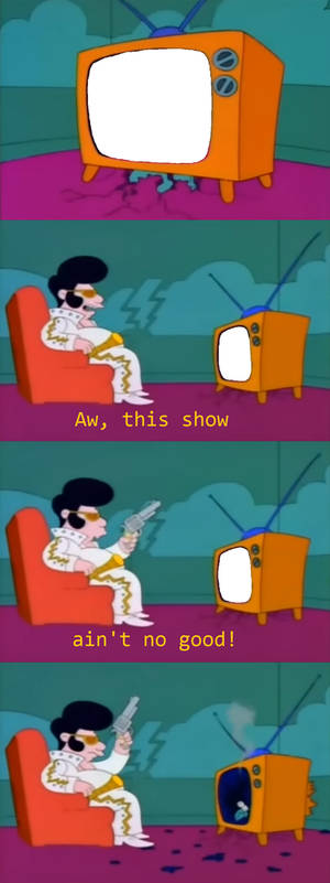 What show ain't no good meme base