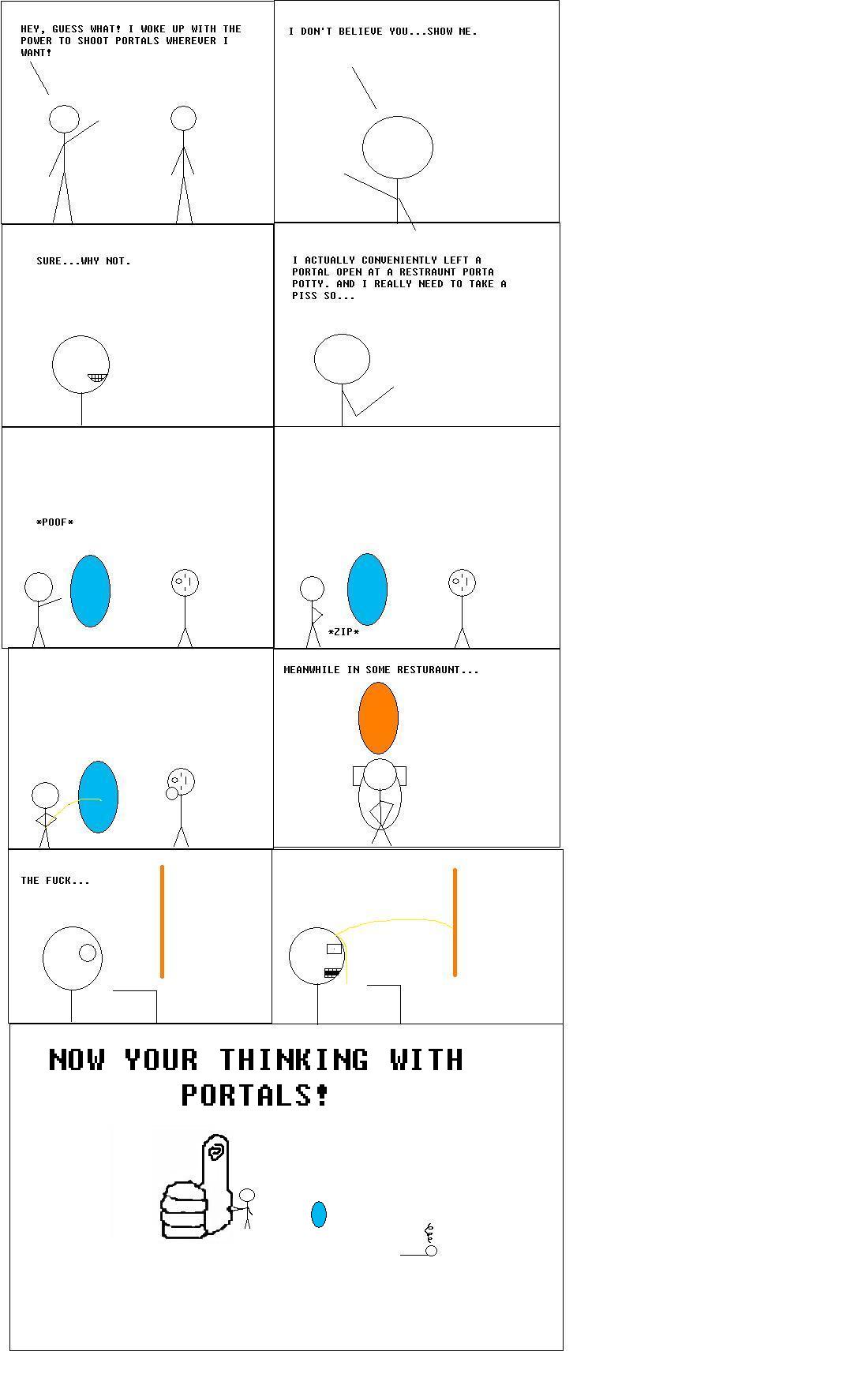 Now your thinking with portals