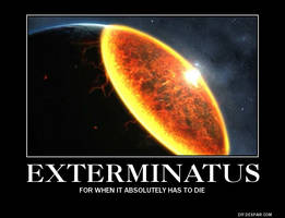 DE-MOTIVATIONAL POSTERS - Exterminatus