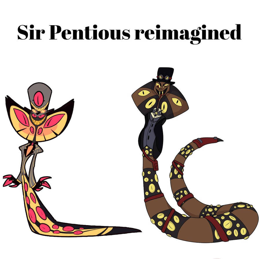 Hazbin Hotel reimagined pt7, Sir Pentious by annediuly on DeviantArt