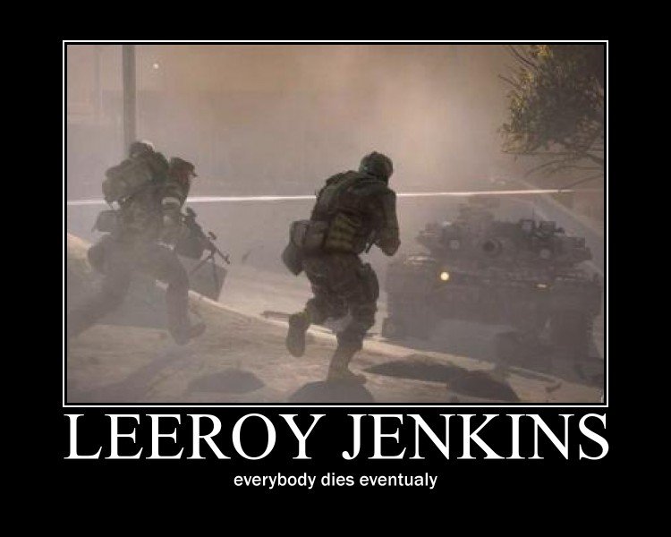 LeeRoy Jenkins Demotivator 4