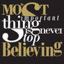 Typography :: Believing