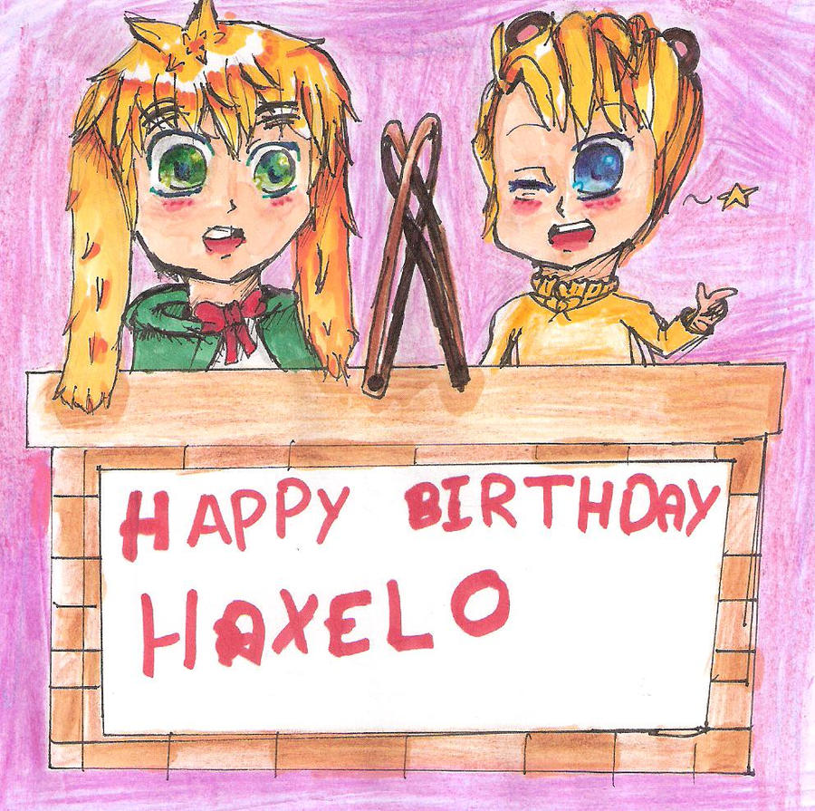 Happy (late) Birthday haxelo