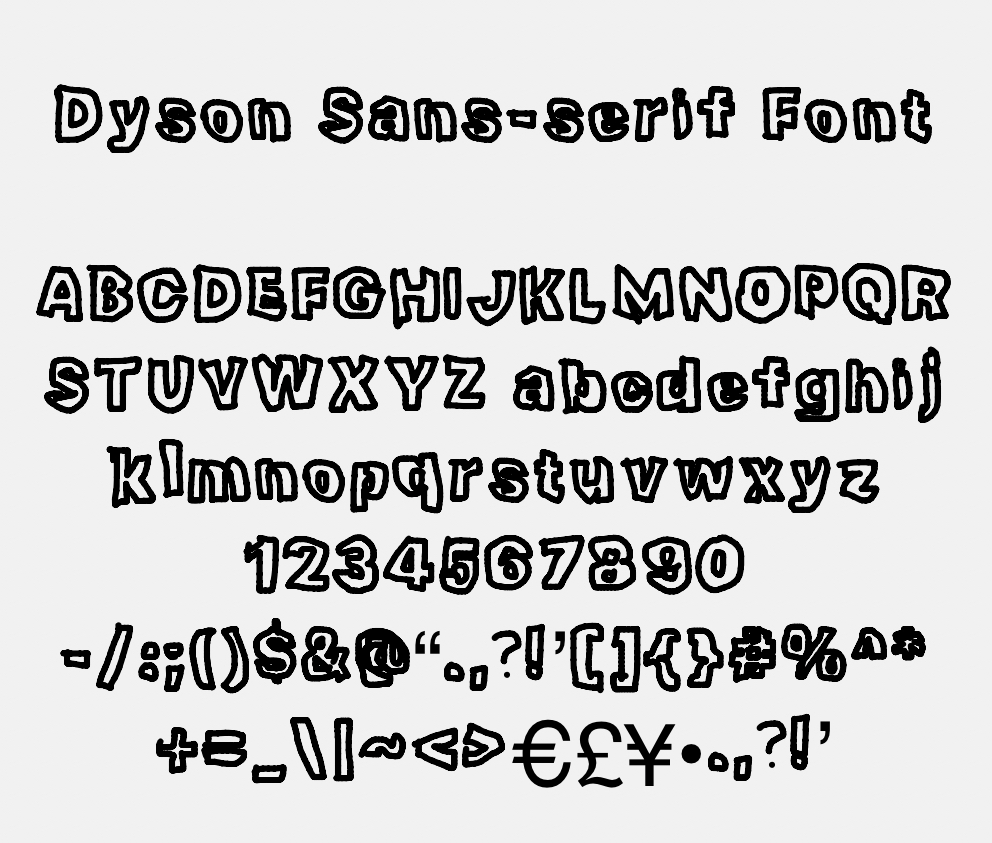 Dyson Lettering Dyson Sans-serif Font (FREE TO DOWNLOAD) by mattrage2 on DeviantArt