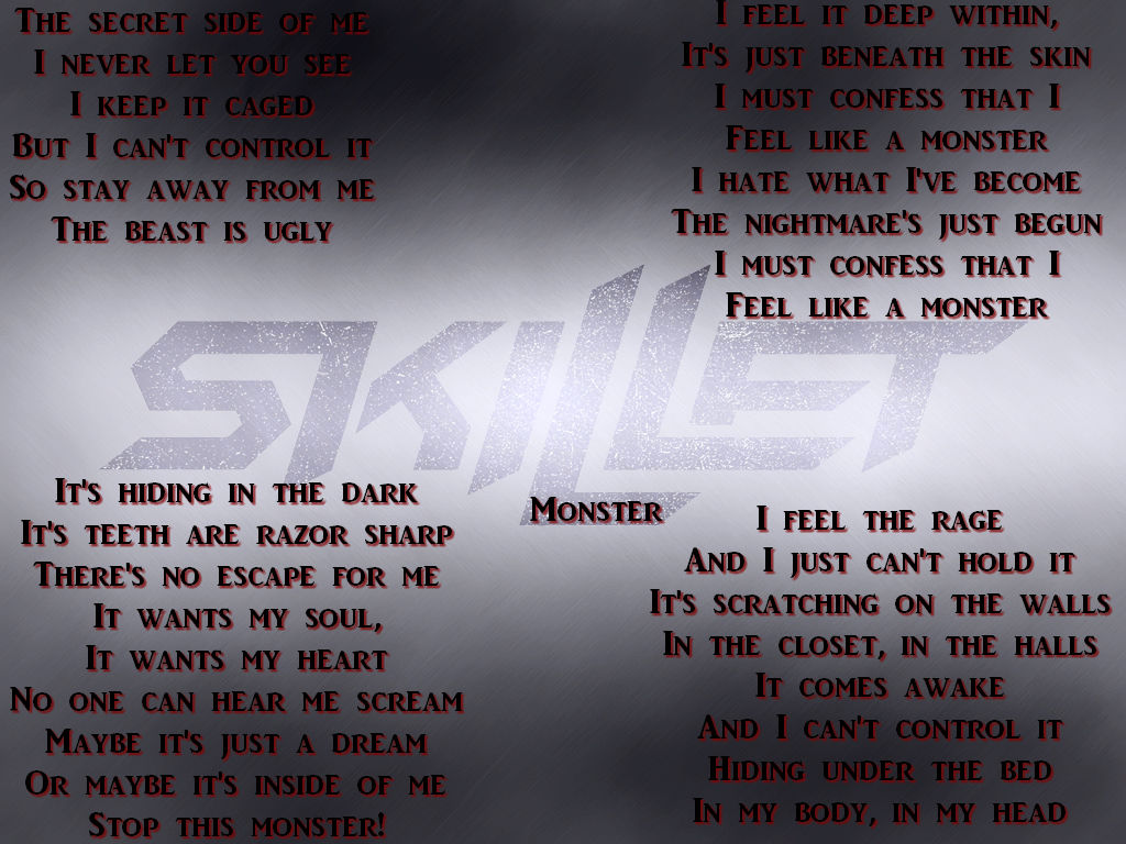 Like that baby monster текст. Текст песни монстр. Монстера текст. Слова песни Monster. Skillet монстр текст.