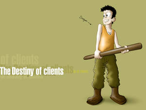 Destiny of clients